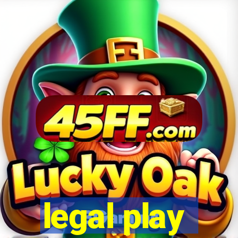 legal play